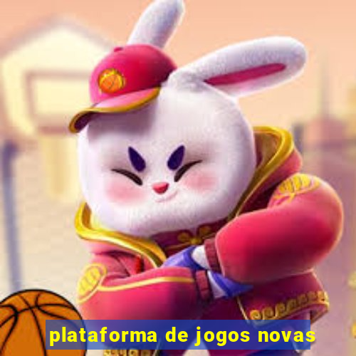 plataforma de jogos novas